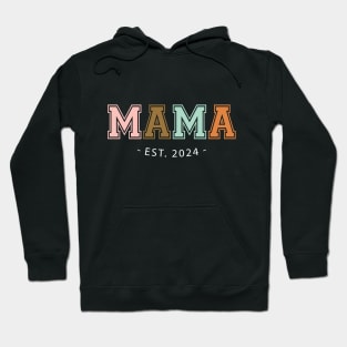 Mama Est 2024 Mothers Day Hoodie